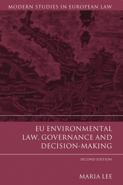 Maria Lee - EU Environmental Law, Governance and Decision-Making, E-bok