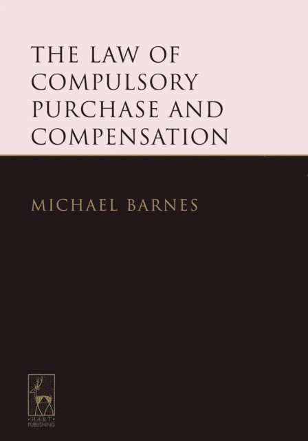 Michael Barnes KC - Law of Compulsory Purchase and Compensation, E-bok