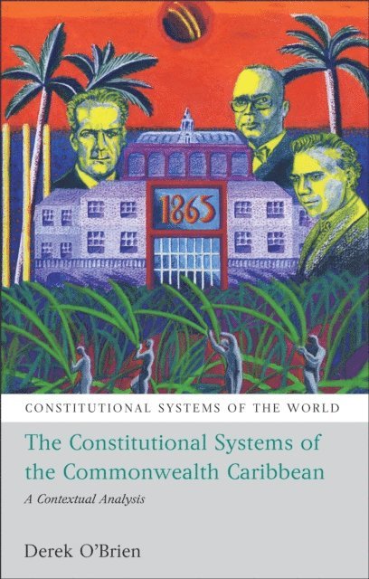 Derek O'Brien - Constitutional Systems of the Commonwealth Caribbean, E-bok