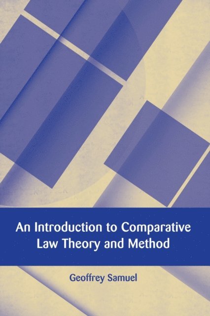 Geoffrey Samuel - Introduction to Comparative Law Theory and Method, E-bok