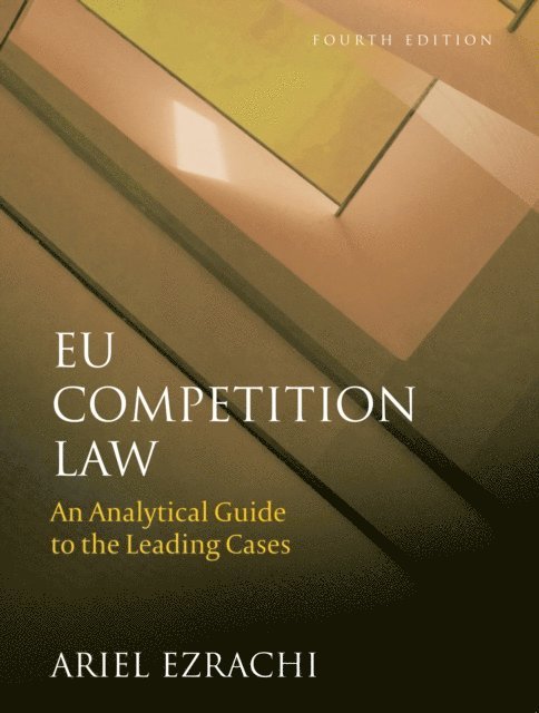 Ariel Ezrachi - EU Competition Law, E-bok