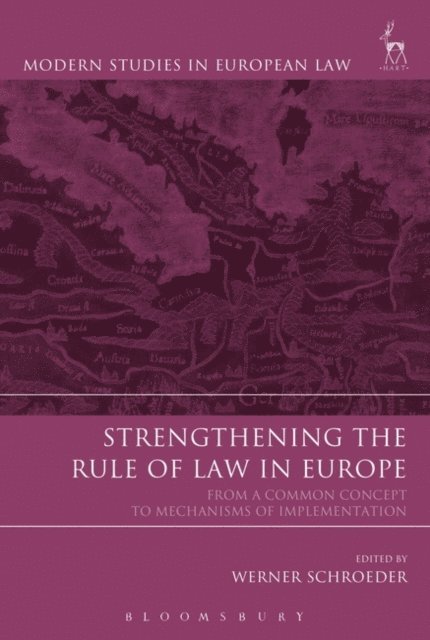 Werner Schroeder - Strengthening the Rule of Law in Europe, E-bok
