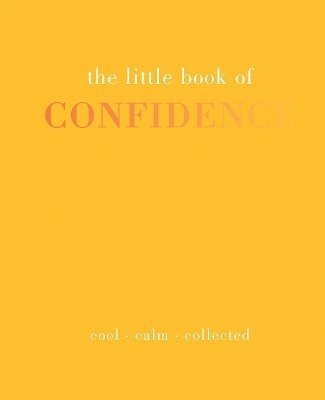 Tiddy Rowan - Little Book of Confidence, Inbunden. Tillgänglighet: Tillfälligt slut