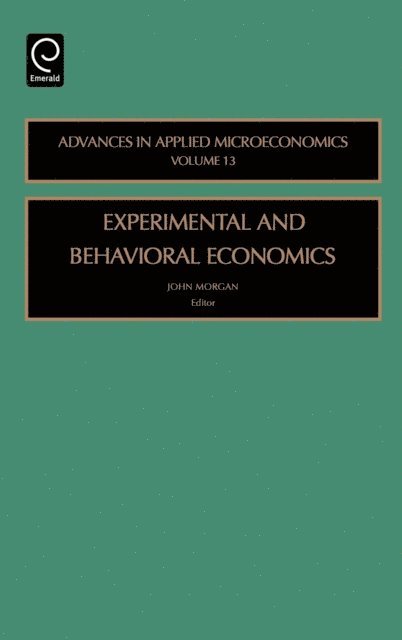 J. Morgan - Experimental and Behavorial Economics, E-bok