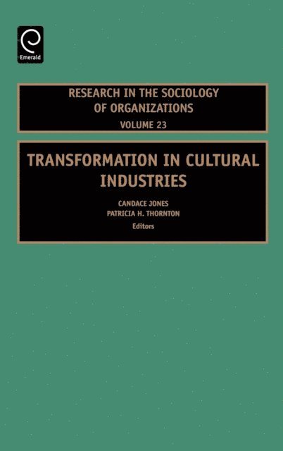 Patricia H. Thornton, Candace Jones - Transformation in Cultural Industries, E-bok