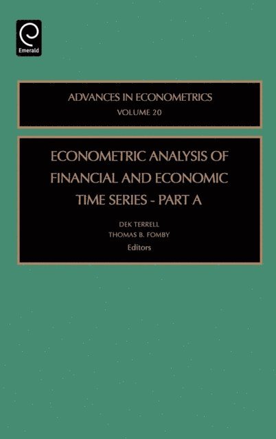 R. Carter Hill, Dek Terrell, Thomas B. Fomby - Econometric Analysis of Financial and Economic Time Series, E-bok