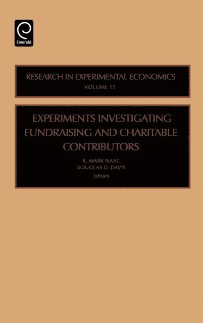 Douglas D. Davis, R.M. Isaac - Experiments Investigating Fundraising and Charitable Contributors, E-bok