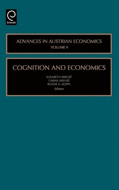 Roger Koppl, Carine Krecke, Elisabeth Krecke - Cognition and Economics, E-bok
