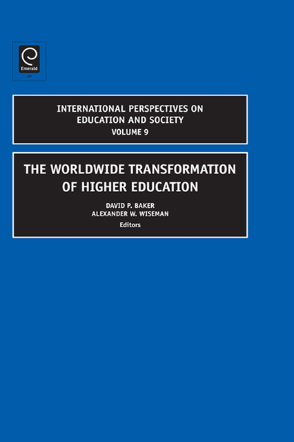 Alexander W. Wiseman, David P. Baker - Worldwide Transformation of Higher Education, E-bok