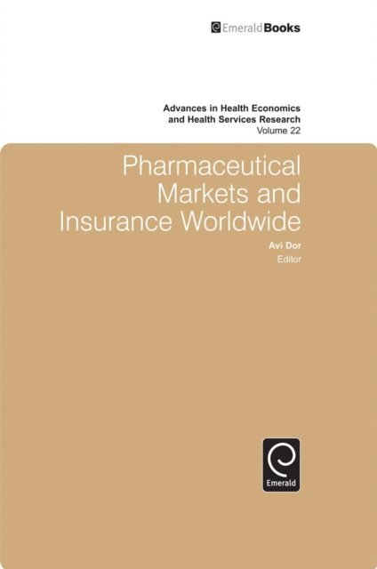 Bjorn Lindgren, Michael Grossman - Pharmaceutical Markets and Insurance Worldwide, E-bok