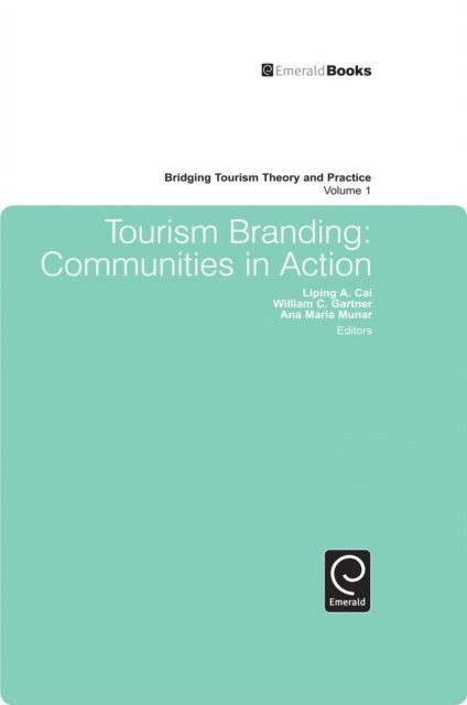 Ana Maria Munar, William C. Gartner, Liping Cai - Tourism Branding, E-bok