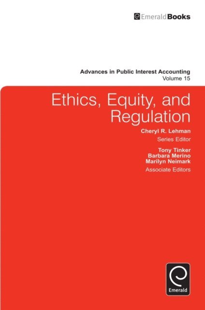 Cheryl R. Lehman - Ethics, Equity, and Regulation, E-bok