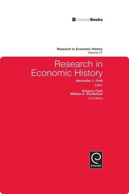Alexander J. Field - Research in Economic History, E-bok