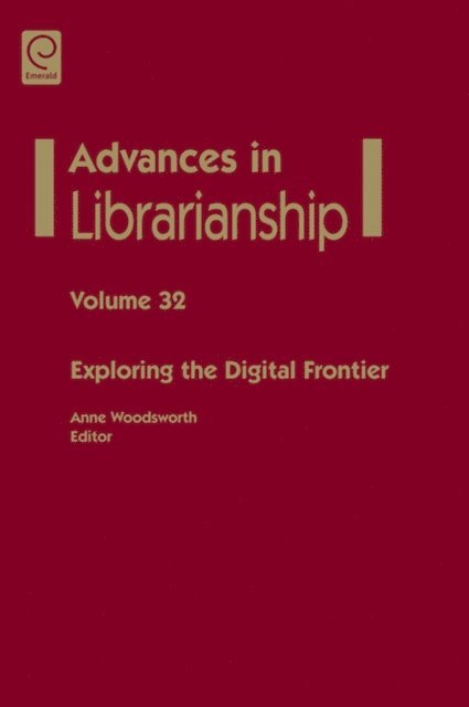 Anne Woodsworth - Exploring the Digital Frontier, E-bok