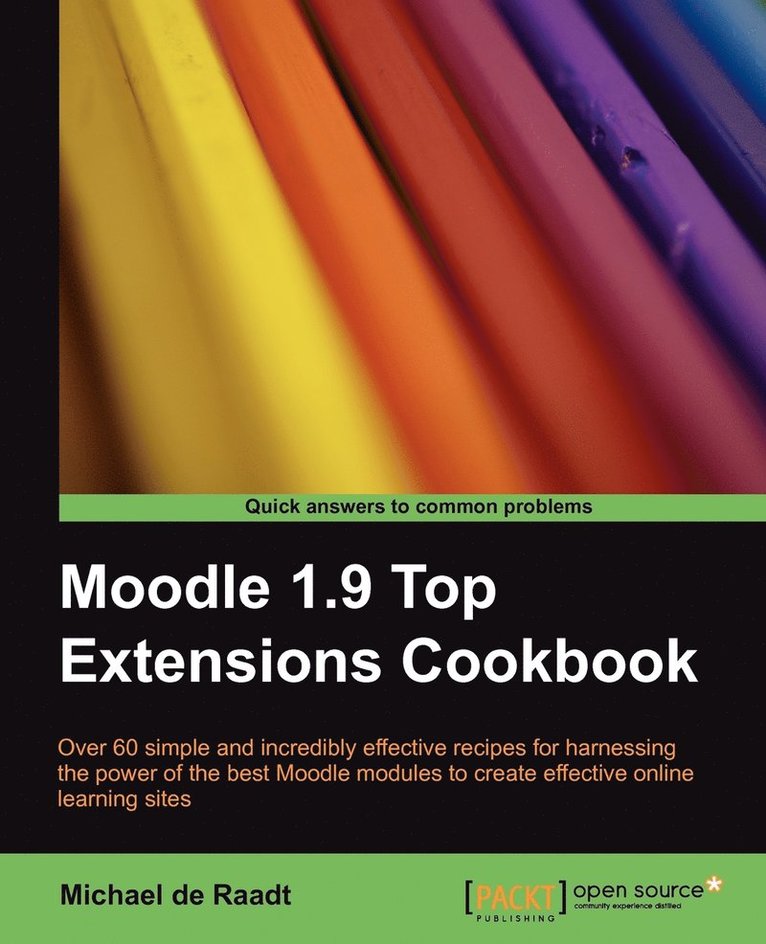 Michael De Raadt - Moodle 1.9 Top Extensions Cookbook, Häftad