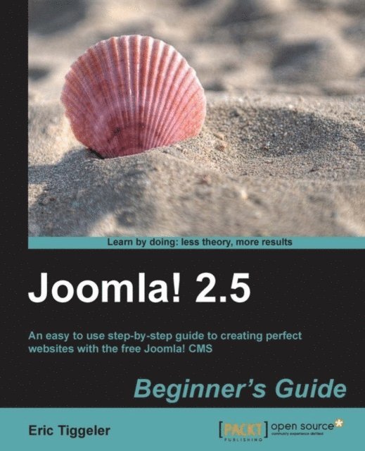 Eric Tiggeler - Joomla! 2.5 Beginner's Guide, E-bok