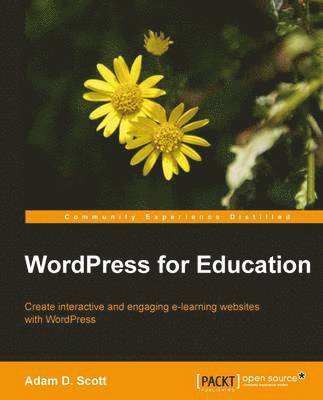 Adam D. Scott - Wordpress for Education, Häftad