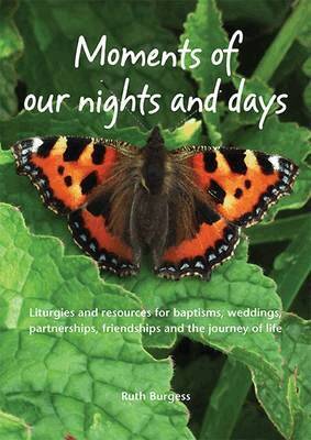 Ruth Burgess - Moments of Our Nights and Days, Häftad. Tillgänglighet: Lägg i varukorg