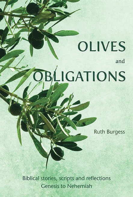 Ruth Burgess - Olives and Obligations, Häftad. Tillgänglighet: Lägg i varukorg
