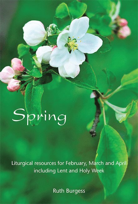Ruth Burgess - Spring, Häftad. Tillgänglighet: Lägg i varukorg