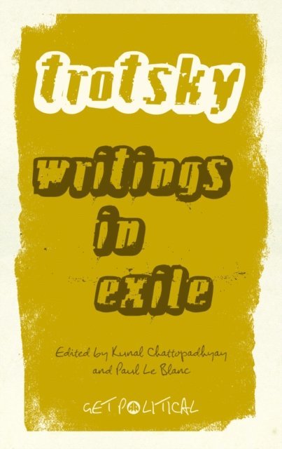 Leon Trotsky, Paul Le Blanc, Kunal Chattopadhyay - Leon Trotsky, E-bok