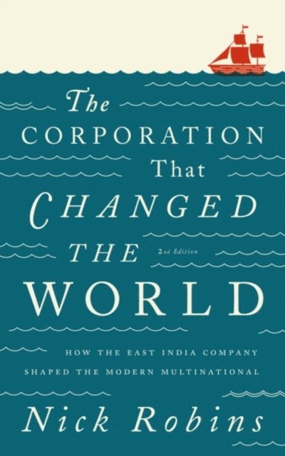 Nick Robins - Corporation That Changed the World, E-bok