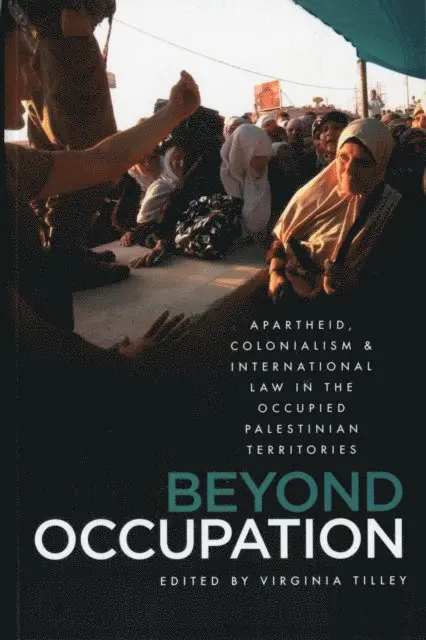 Virginia Tilley - Beyond Occupation, E-bok. Tillgänglighet: Lägg i varukorg