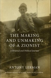 Making and Unmaking of a Zionist