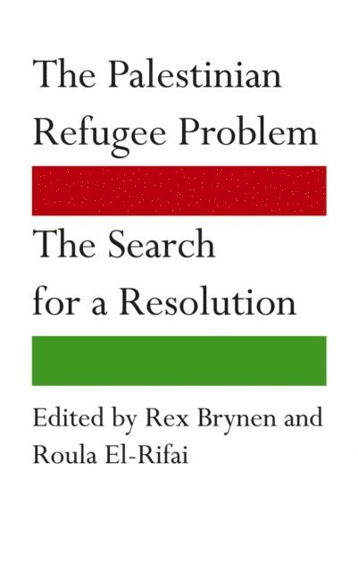 Roula El-Rifai, Rex Brynen - Palestinian Refugee Problem, E-bok