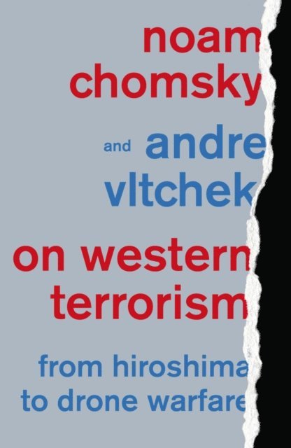 Andre Vltchek, Noam Chomsky - On Western Terrorism, E-bok