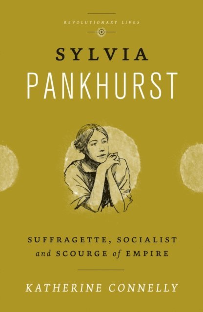 Katherine Connelly - Sylvia Pankhurst, E-bok