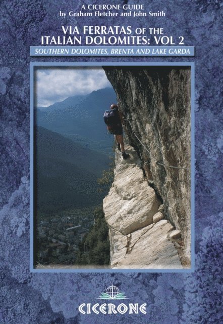 John Smith, Graham Fletcher - Via Ferratas of the Italian Dolomites: Vol 2, E-bok