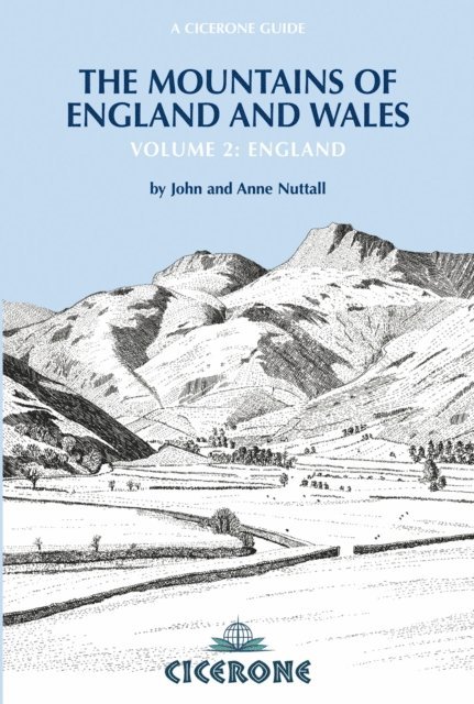 Anne Nuttall, John Nuttall - Mountains of England and Wales: Vol 2 England, E-bok
