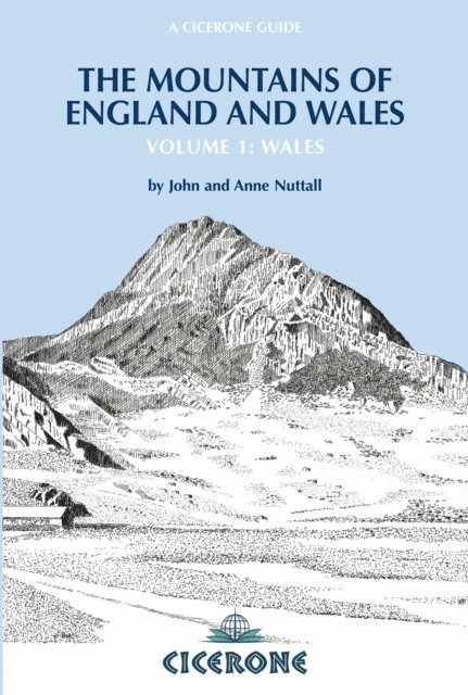 Anne Nuttall, John Nuttall - The Mountains of England and Wales: Vol 1 Wales, E-bok