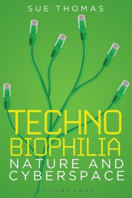 Sue Thomas - Technobiophilia, E-bok