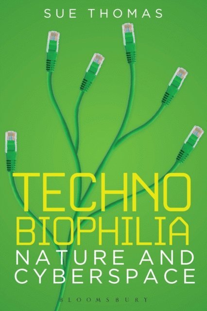 Sue Thomas - Technobiophilia, E-bok