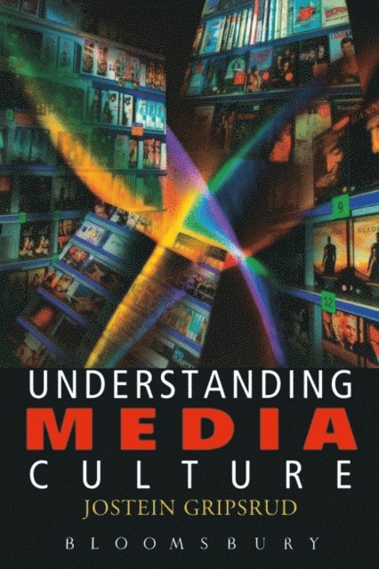 Jostein Gripsrud - Understanding Media Culture, E-bok