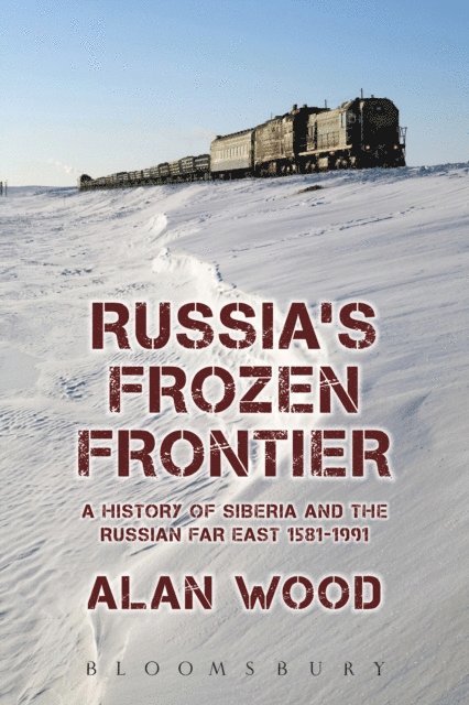 Alan Wood - Russia's Frozen Frontier, E-bok