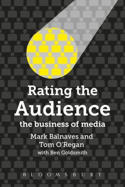 Mark Balnaves, Tom O'Regan, Ben Goldsmith - Rating the Audience, E-bok