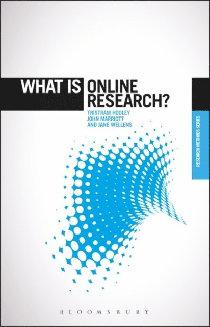 Tristram Hooley, Jane Wellens, John Marriott - What is Online Research?, E-bok. Tillgänglighet: Lägg i varukorg