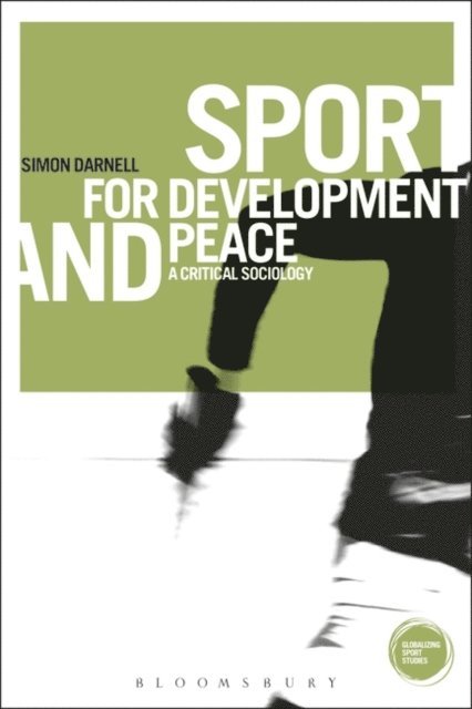 Simon Darnell - Sport for Development and Peace, E-bok