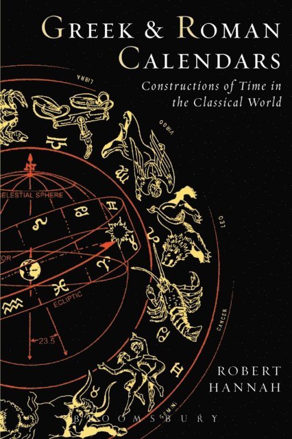 Robert Hannah - Greek and Roman Calendars, E-bok