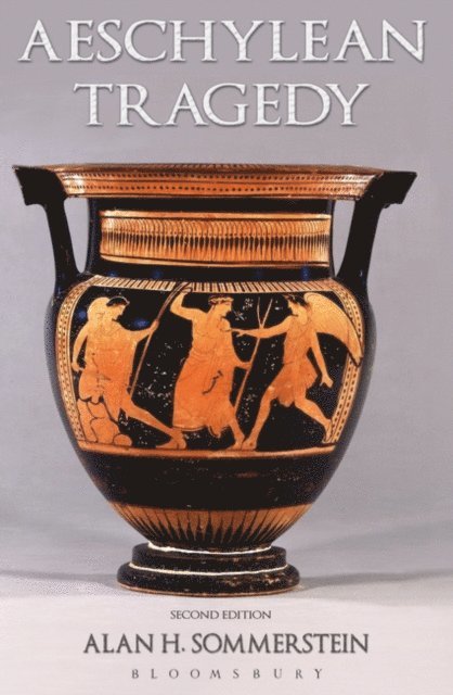 Alan H. Sommerstein - Aeschylean Tragedy, E-bok