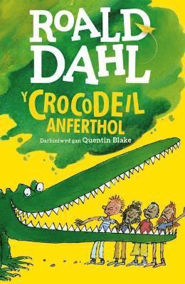 Roald Dahl - Y Crocodeil Anferthol, Häftad