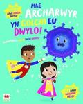 Mae Archarwyr yn Golchi eu Dwylo! / Superheroes Wash Their Hands!