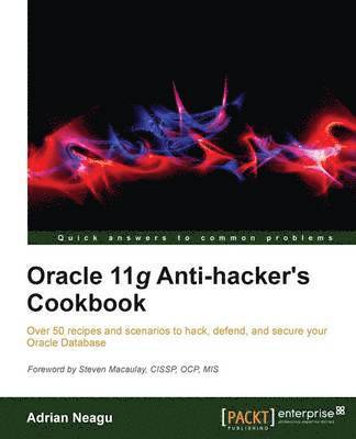 Adrian Neagu - Oracle 11g Anti-Hacker's Cookbook, Häftad. Tillgänglighet: Lägg i varukorg