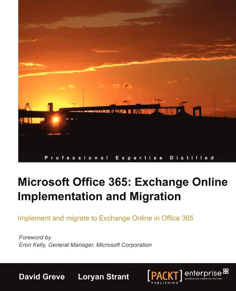 David Greve, Loryan Strant - Microsoft Office 365: Exchange Online Implementation and Migration, Häftad. Tillgänglighet: Lägg i varukorg