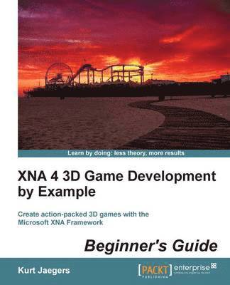 Kurt Jaegers - Xna 4 3D Game Development by Example: Beginner's Guide, Häftad. Tillgänglighet: Lägg i varukorg