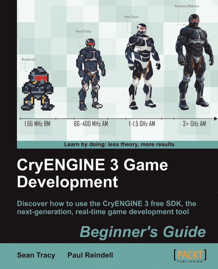 Sean Tracy, Paul Reindell - Cryengine 3 Game Development: Beginner's Guide, Häftad. Tillgänglighet: Lägg i varukorg