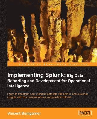 Vincent Bumgarner - Implementing Splunk, Häftad